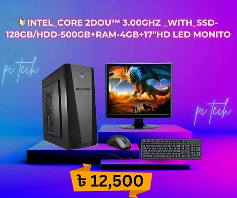 Intel_Core 2Dou™ 3.00Ghz _With_SSD-128GB/HDD-500GB+RAM-4GB+17"HD LED Monitor
